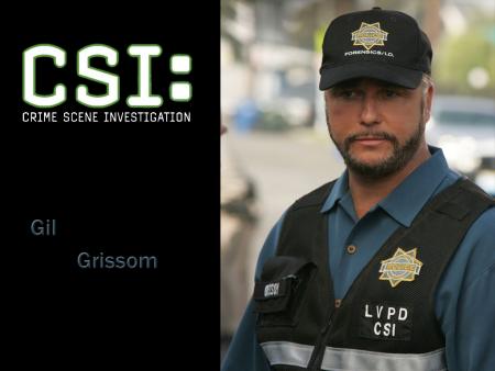 Gil Grissom